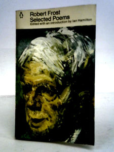 Robert Frost: Selected Poems 