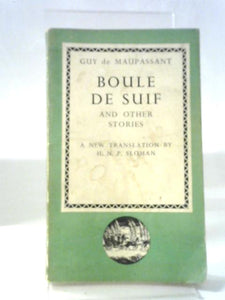 Boule De Suif, And Other Stories 