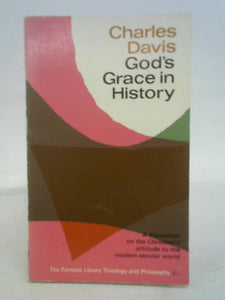 God's Grace In History: The Maurice Lectures 1966 