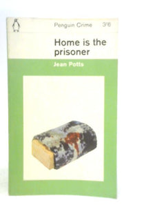 Home is the Prisoner 