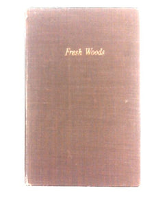 Fresh Woods. By Ian Niall. Illustrated With Wood-engravings by Barbara Greg 