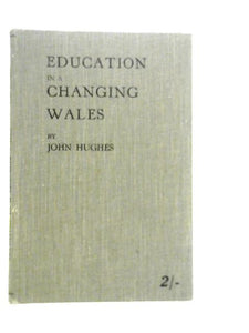 Education In A Changing Wales 