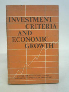 Investment Criteria and Economic Growth 