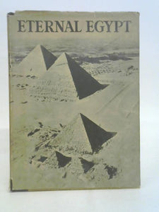 Eternal Egypt ... Translated by Lætitia Gifford. With plates 