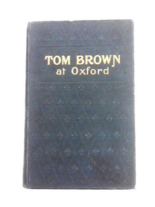 Tom Brown at Oxford 