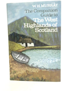 The Companion Guide to the West Highlands of Scotland 