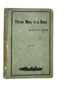 Three Men in a Boat [1st Ed Second State] 