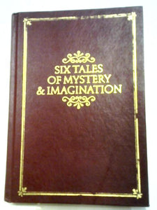 Six Tales Of Mystery & Imagination 