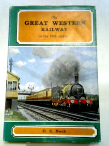 The Great Western Railway in the Nineteenth Century 