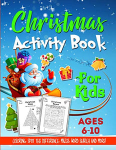 Christmas Activity Book For Kids Ages 6-10 