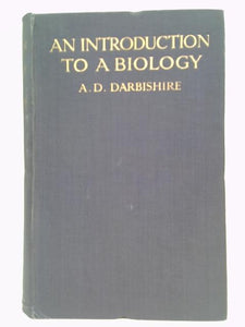 An Introduction To A Biology And Other Papers. 