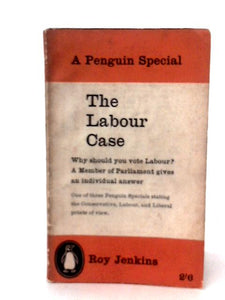 The Labour Case (Penguin specials series) 