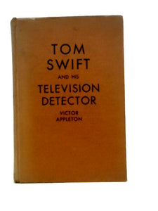 Tom Swift and His Television Detector 