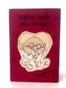 Birds, Bees and Storks 