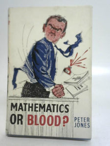 Mathematics or Blood? 