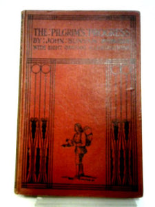 The Pilgrim's Progress: From This World to That Which is to Come Delivered Under the Similitude of a Dream 