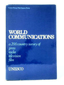 World Communications a 200-country Survey of Press, Radio, Television and Film 