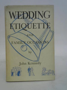 Wedding Etiquette and Family Occasions 