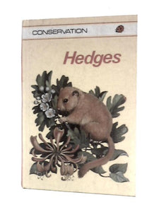 Hedges (Ladybird Books, Conservation, Series 727) 