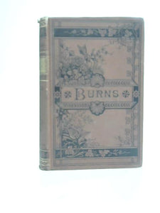 The Poetical Works of Robert Burns 