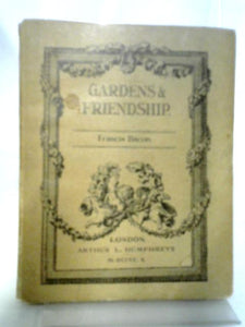 Gardens And Friendship 