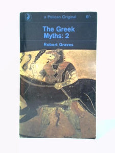 The Greek Myths Volume Two 