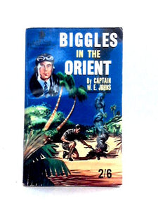 Biggles in the Orient 