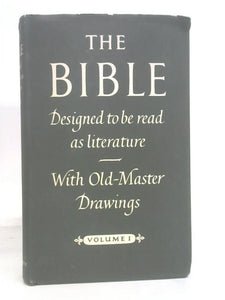 The Bible Designed to Be Read as Literature. Volume 1 