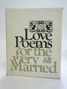 Love Poems for the Very Married 