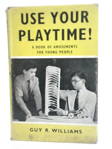 Use Your Playtime 