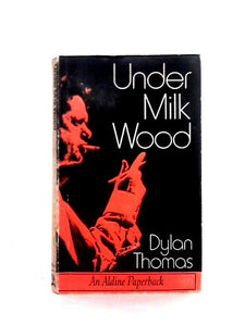 Under Milk Wood. A Play for Voices. 