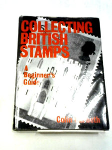 Collecting British Stamps A Beginner's Guide 