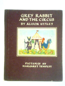 Grey Rabbit and the Circus 