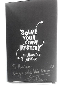 Solve Your Own Mystery: The Monster Maker 