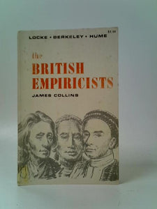 The British Empiricists: Locke, Berkeley, Hume 