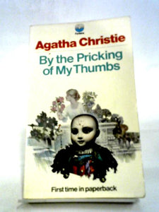 By the Pricking of My Thumbs 