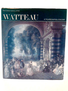 Watteau (The Colour library of art) 