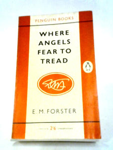 Where Angels Fear to Tread (Penguin Books 1344) 