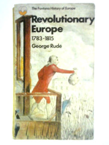 Revolutionary Europe 1783-1815 