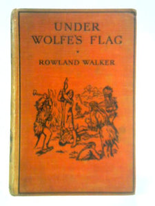 Under Wolfe's Flag 