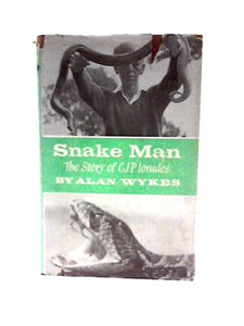 Snake man: The Story of C.J.P. Ionides 