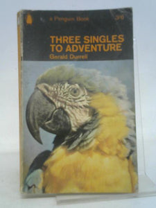 Three Singles to Adventure. 