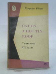 Cat On A Hot Tin Roof (Penguin Plays) 