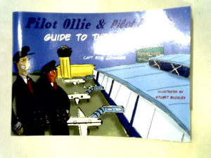 Pilot Ollie & Pilot Polly's Guide to the Airport 