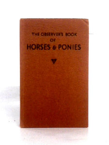 The Observer's Book of Horses and Ponies 