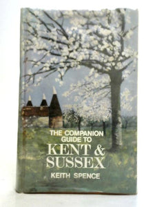 The Companion Guide to Kent and Sussex 