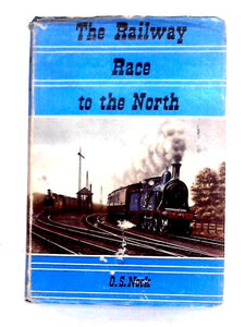 The Railway Race To The North 