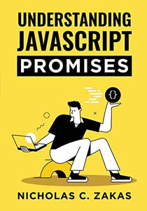 Understanding JavaScript Promises 