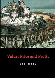 Value, Price and Profit 