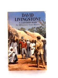 David Livingstone (Ladybird, Series 561) 